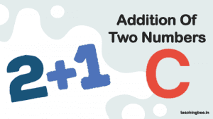 addition of two numbers in c