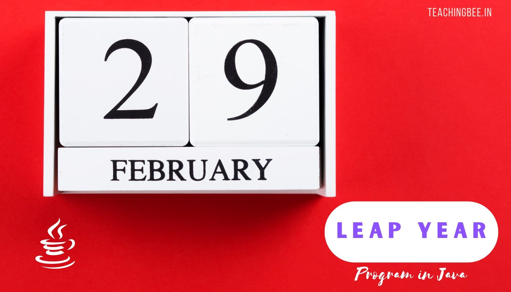 Leap Year Program In Java - TeachingBee