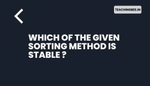 Which Of The Given Sorting Method Is Stable