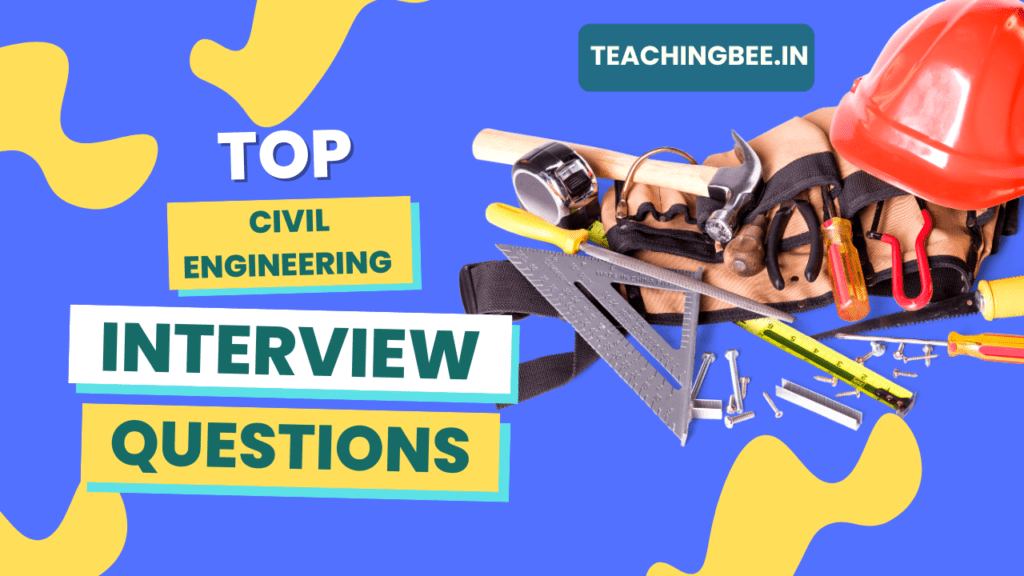 Top Interview Questions Of Civil Engineering With Answers 2023 ...